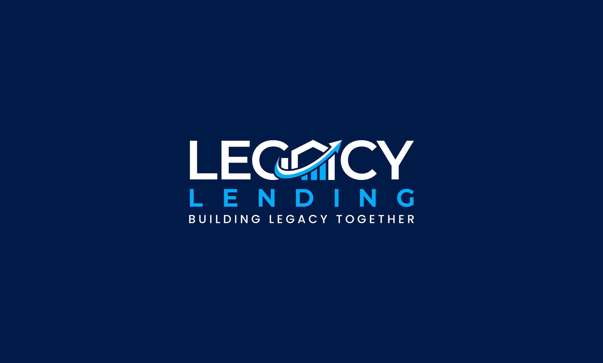 Legacy Lending logo with the text 'Building Legacy Together' on a dark blue background.